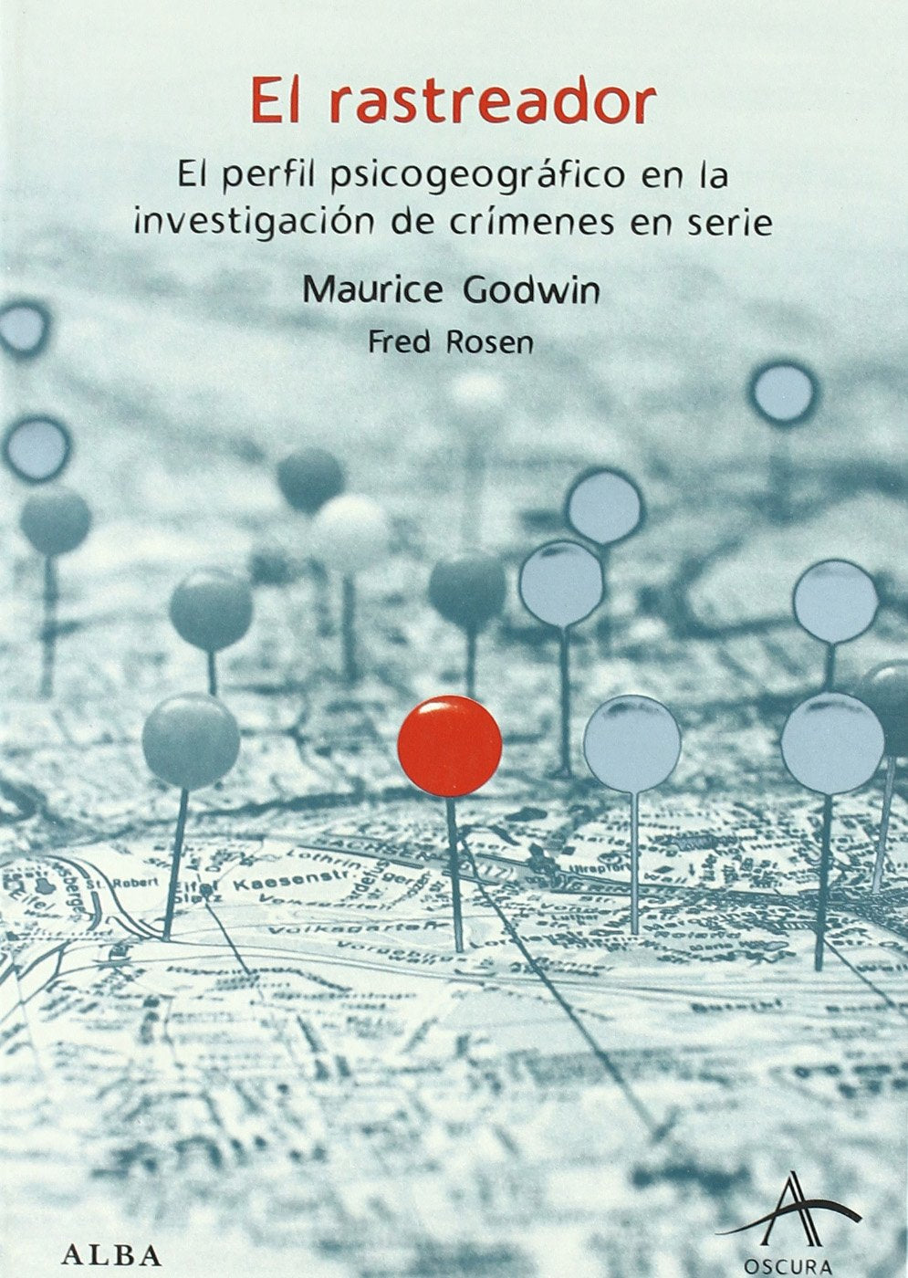 El rastreador: El perfil psicogeográfico de la investigación de crímenes en serie book
