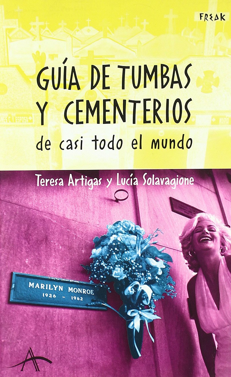 Guía de tumbas y cementerios de casi todo el mundo Religion & Esotericism