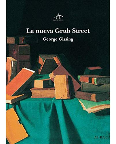 La nueva Grub Street (Clásica Maior) Social Sciences
