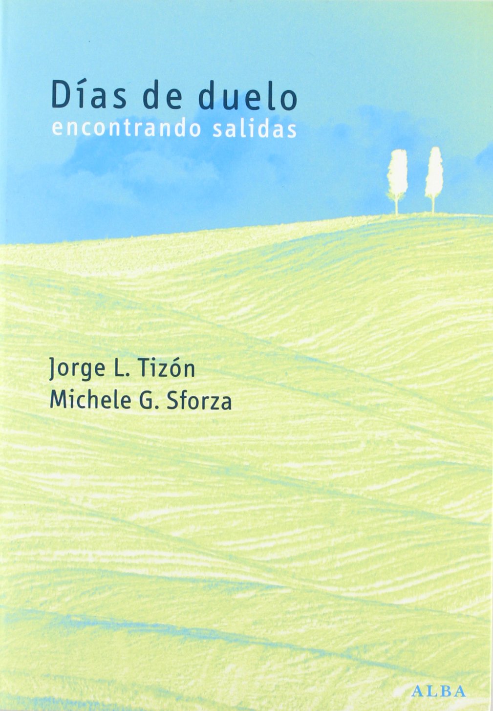 Días de duelo: Encontrando salidas book