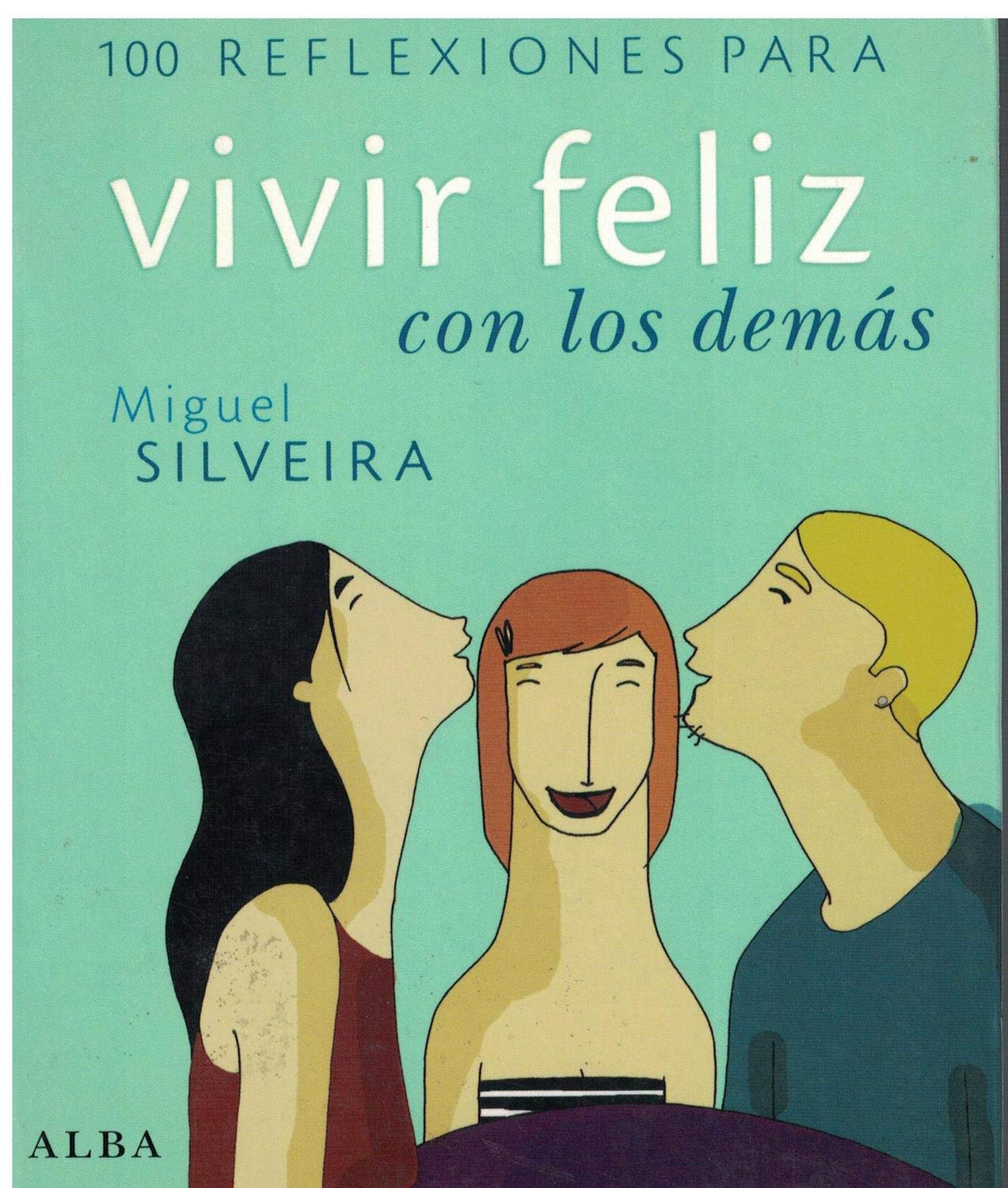 100 reflexiones para vivir feliz con los demás (Otras publicaciones) Learning & Reference