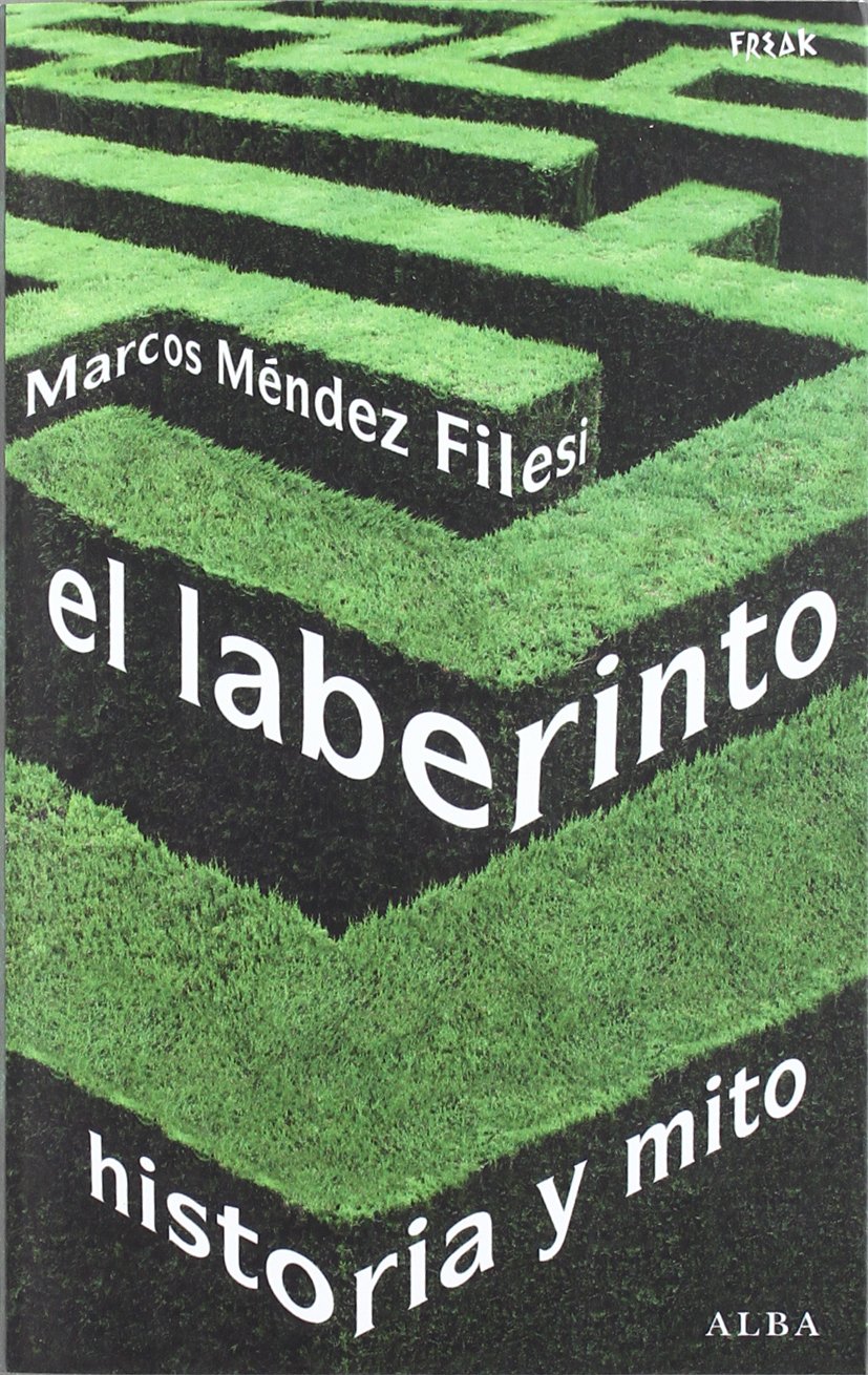 El laberinto : historia y mito (Freak) Social Sciences