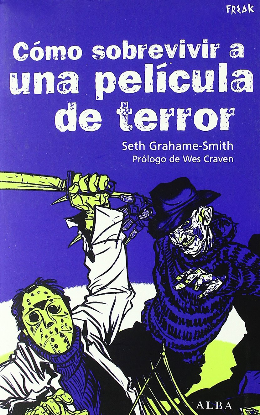Como sobrevivir a una pelicula de terror / How to survive a horror movie book