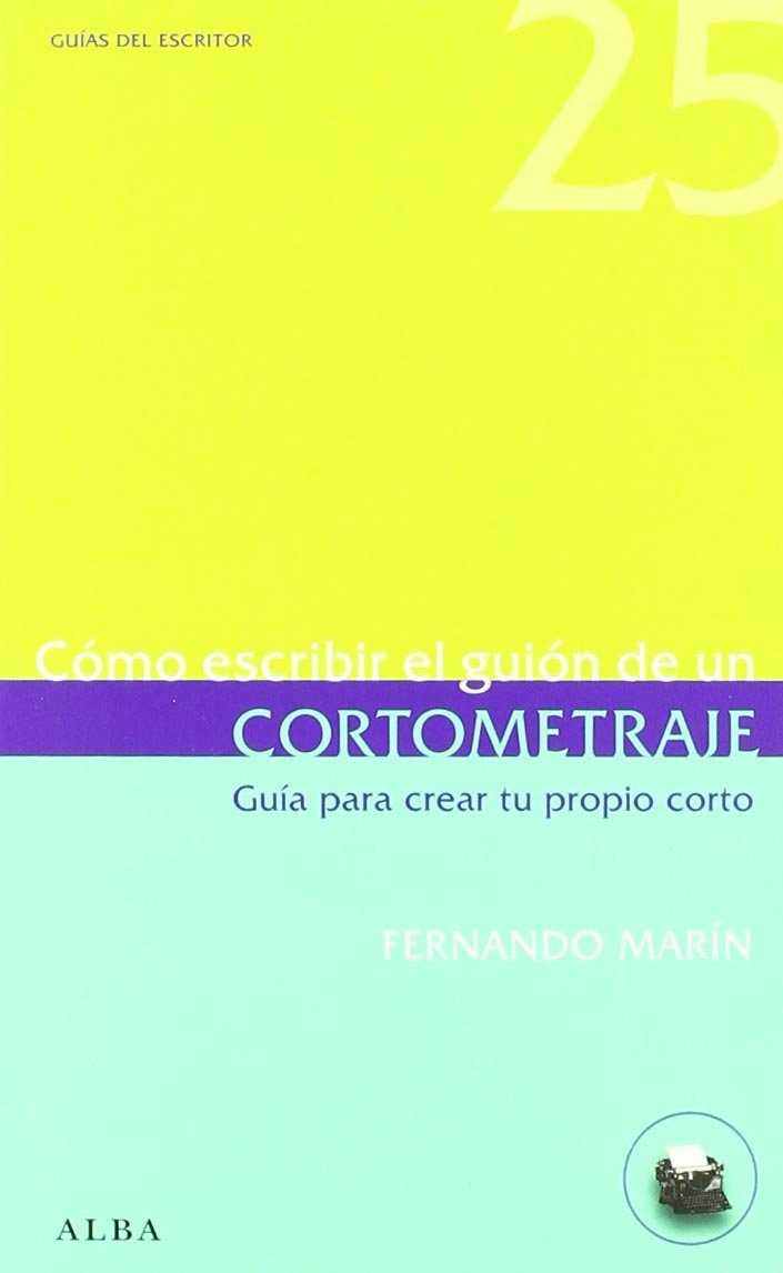 Cómo escribir el guión de un cortometraje: Guía para crear tu propio corto book