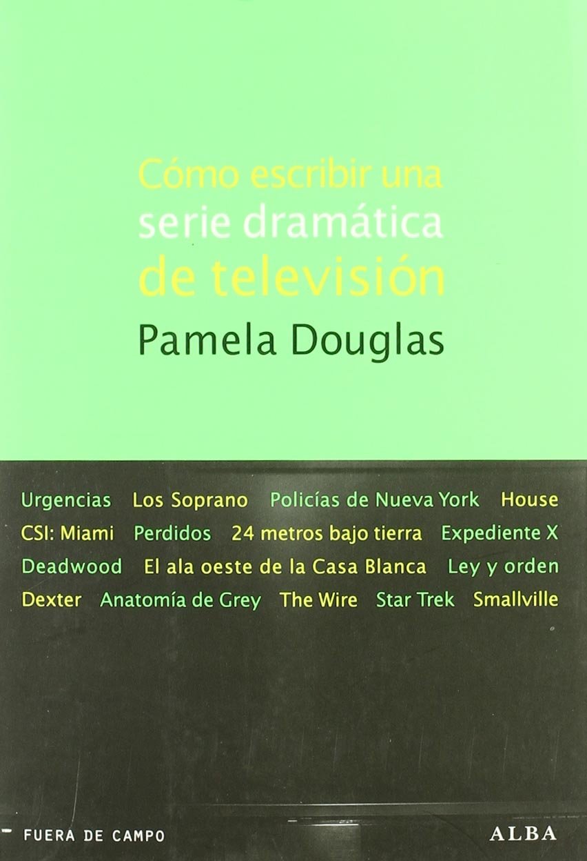 Cómo escribir una serie dramática de televisión (Fuera de Campo) Media & Communication