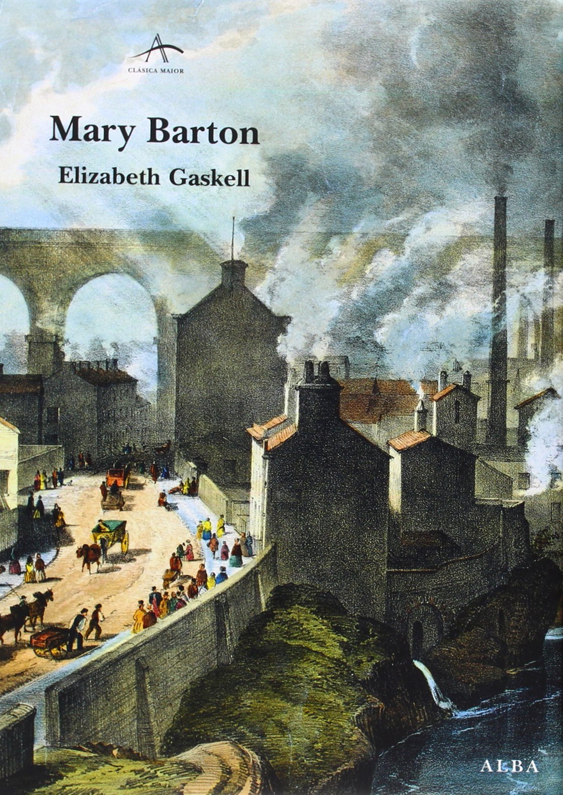 Mary Barton : un relato de la vida de Manchester (Clásica Maior) Social Sciences