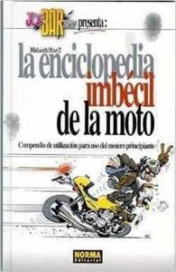 La enciclopedia imbecil de la moto book