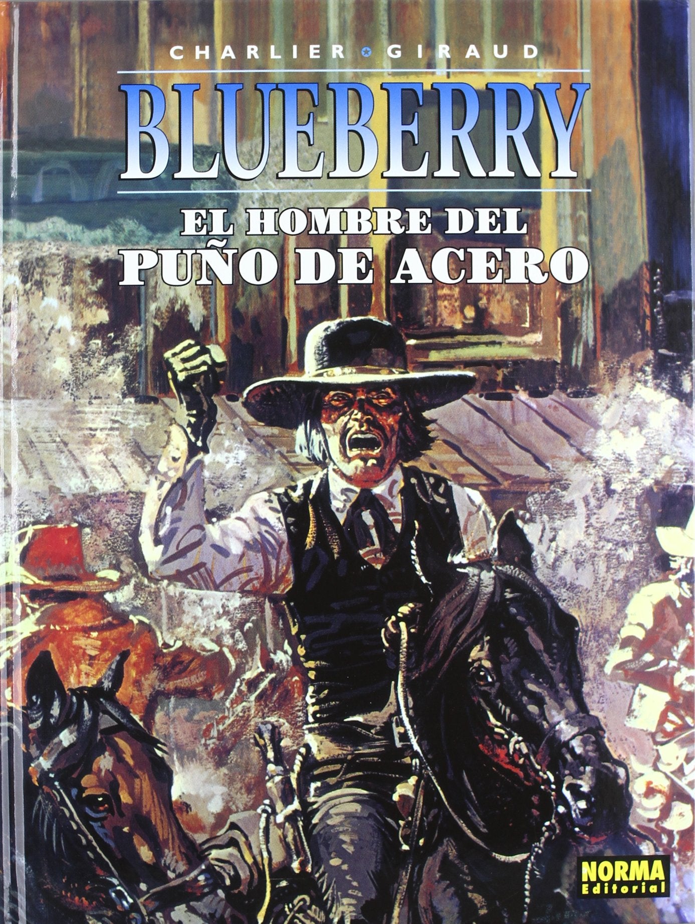 BLUEBERRY 04. EL HOMBRE DEL PUÑO DE ACERO book