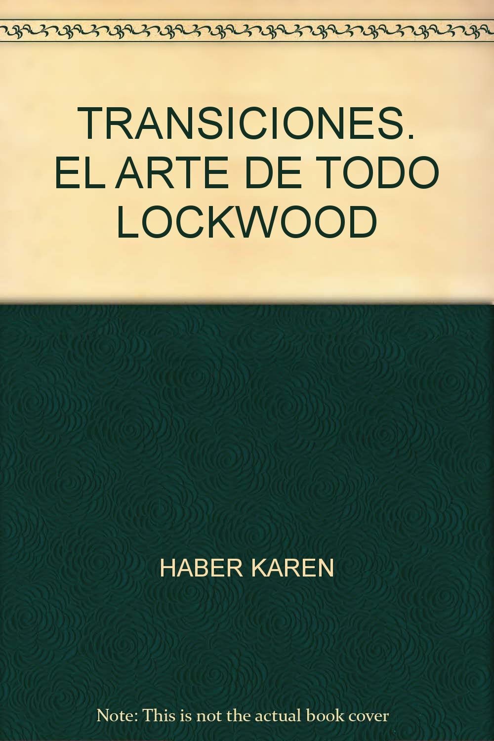 Tramsiciones.el arte de todd lockwood book