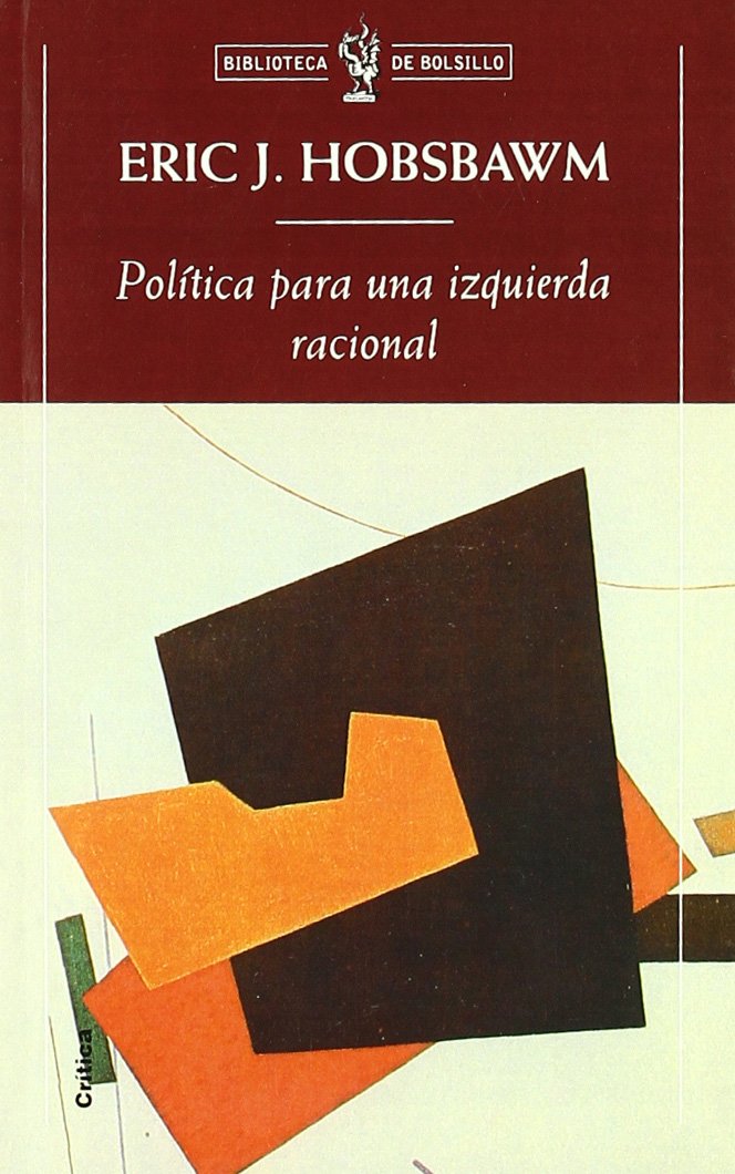 Política para una izquierda racional (Biblioteca de Bolsillo, Band 1) Philosophy