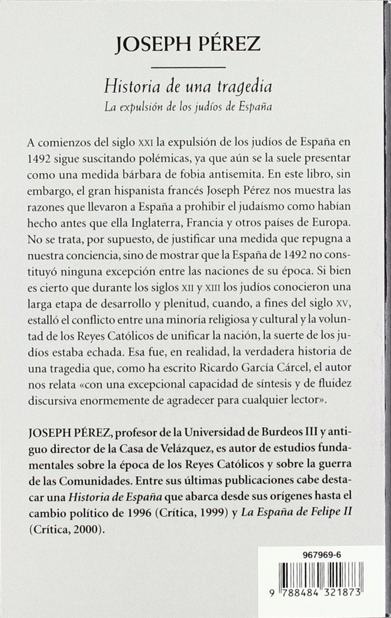 Historia De Una Tragedia. La Expulsion De Los Judios De Espana book