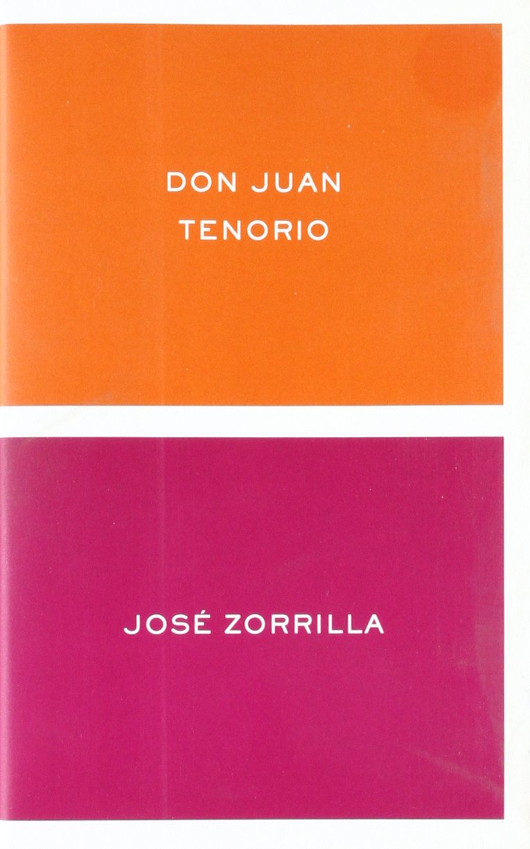 Don Juan Tenorio: Edición de Luis Fernández Cifuentes (Poesía, Band 1) Books