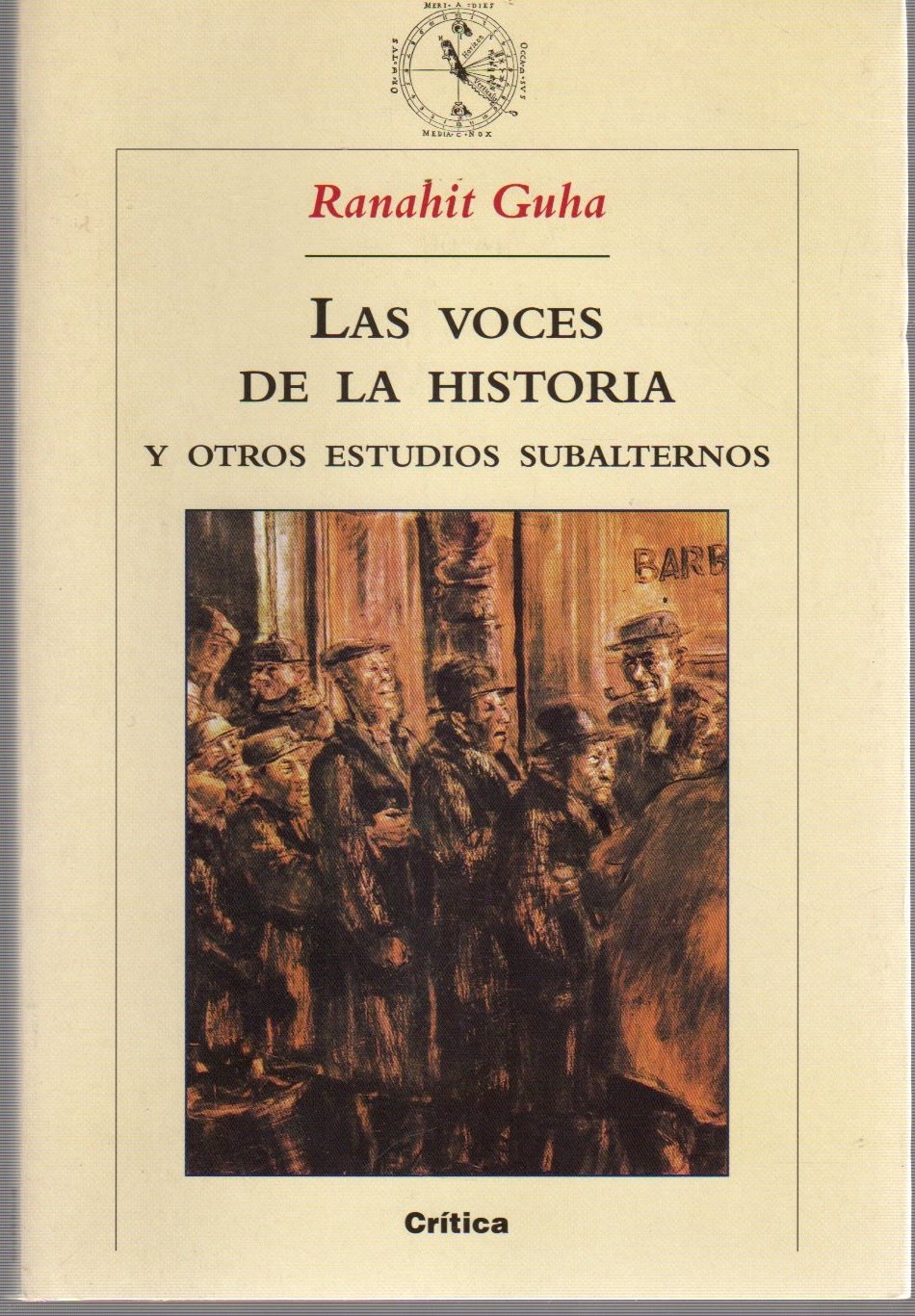 Las voces de la historia y otros estudios subalternos Social Sciences