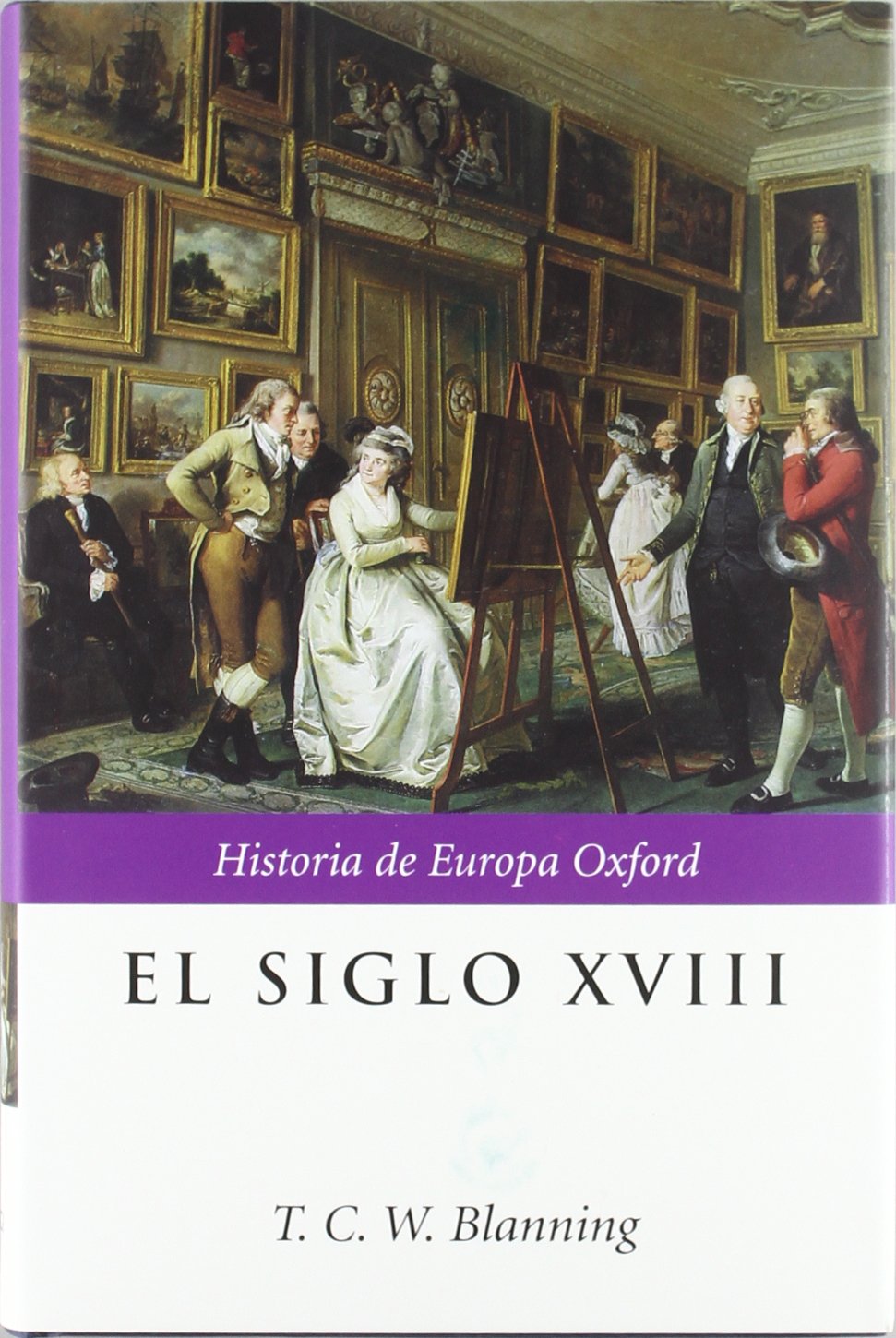 El siglo XVIII (Historia de Europa Oxford, Band 1) Books