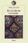 El futuro de un pasado : la Edad Media en el siglo XXI Learning & Reference