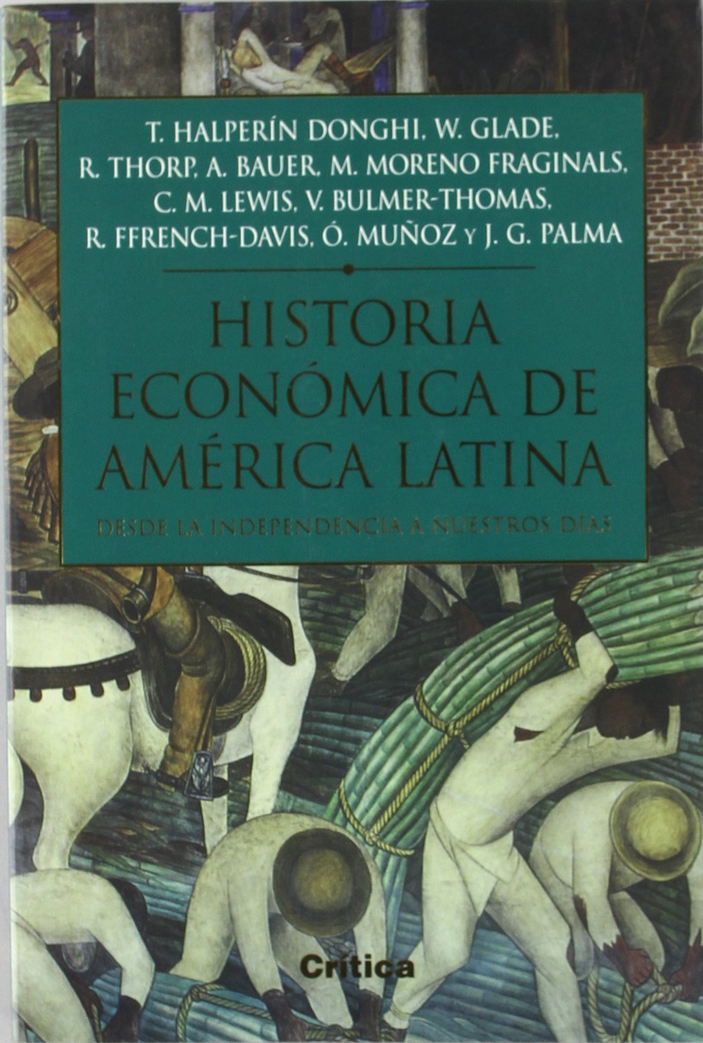 Historia económica de América Latina (SERIE MAYOR II, Band 1) Books