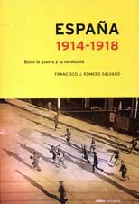 España, 1914-1918 : entre la guerra y la revolución book