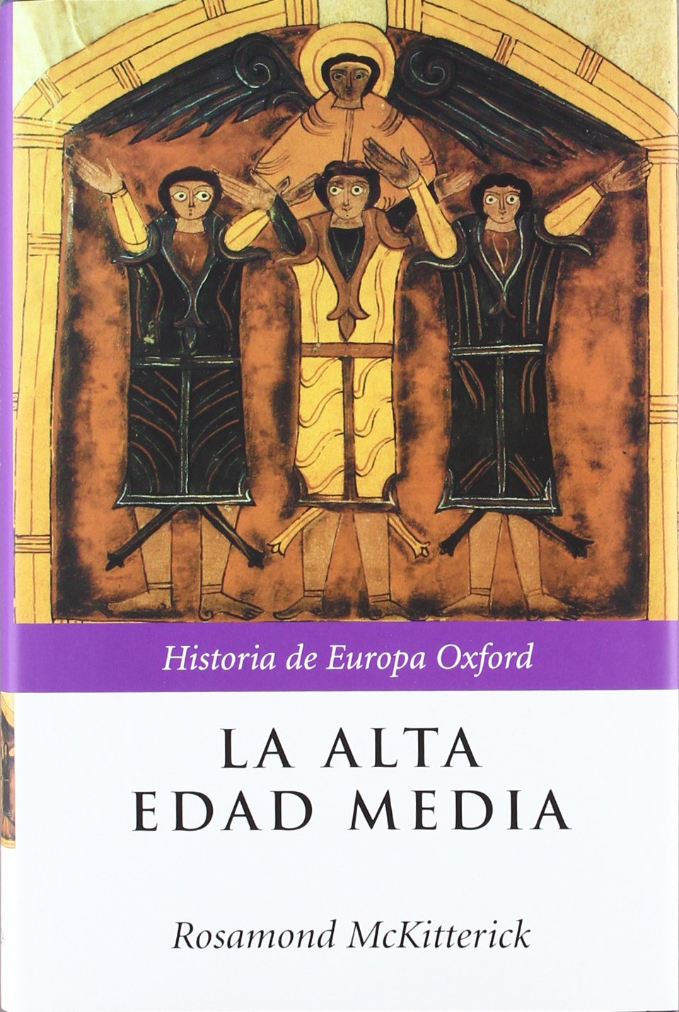 La alta Edad Media : Europa, 400-1000 (Historia de Europa Oxford, Band 1) Books
