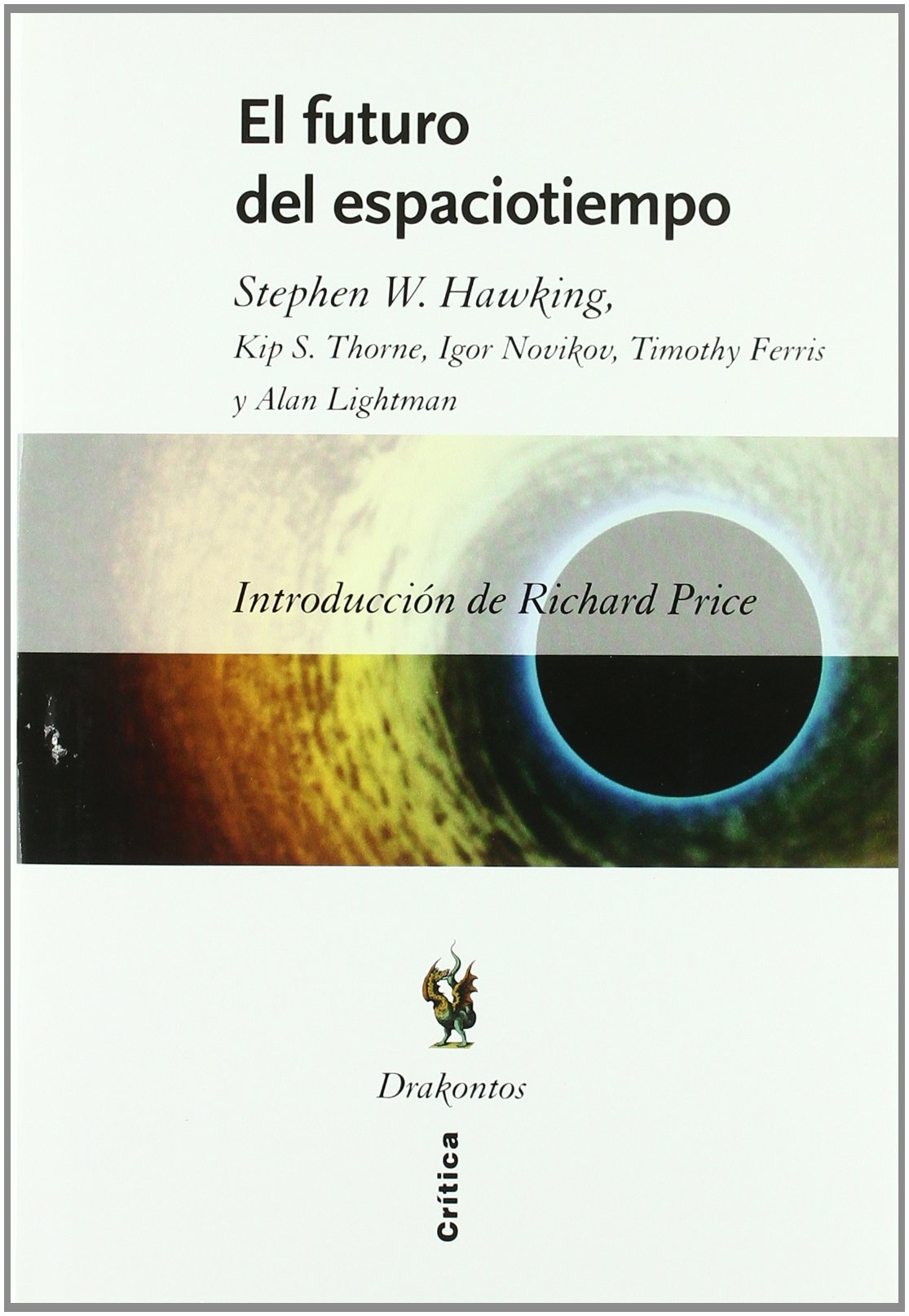 El Futuro del Espaciotiempo book