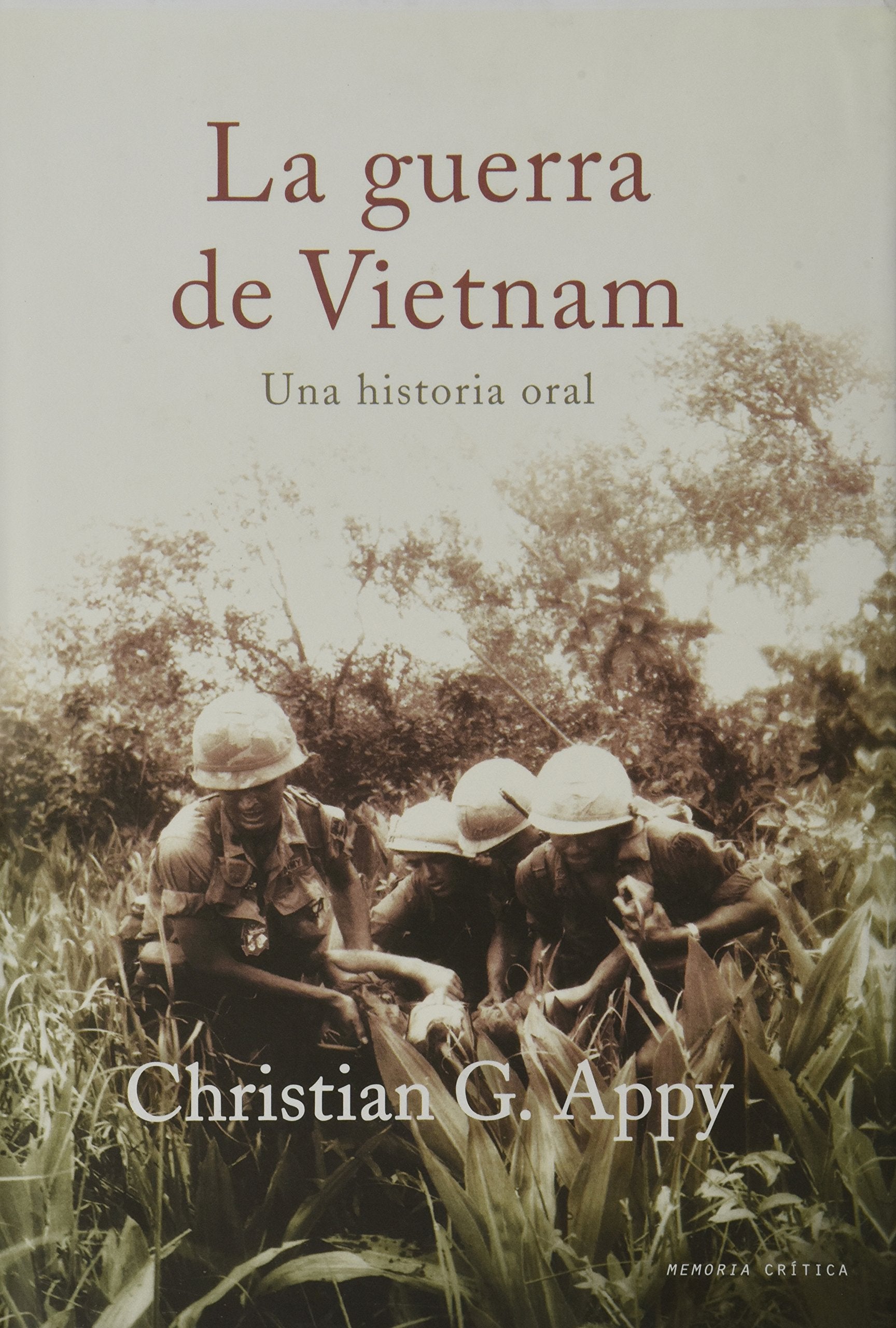 La guerra del Vietnam: Una historia oral book