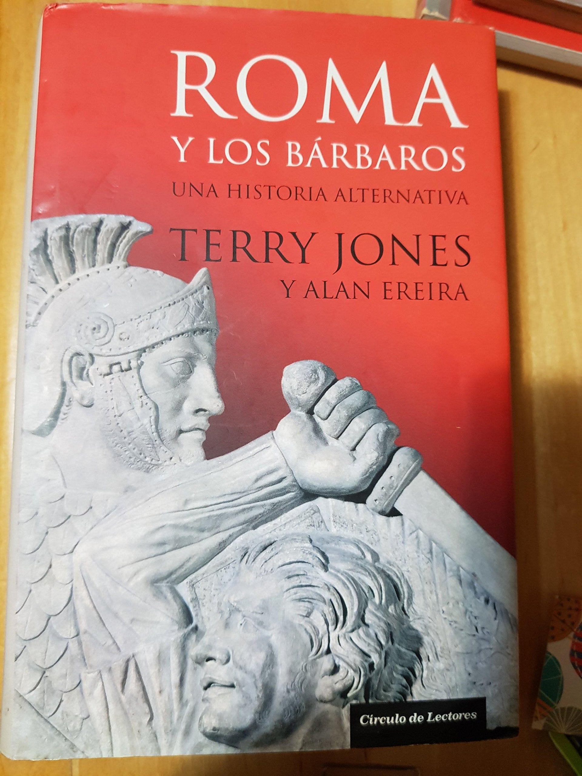 Roma y los bárbaros : una historia alternativa (Tiempo de Historia, Band 1) Books