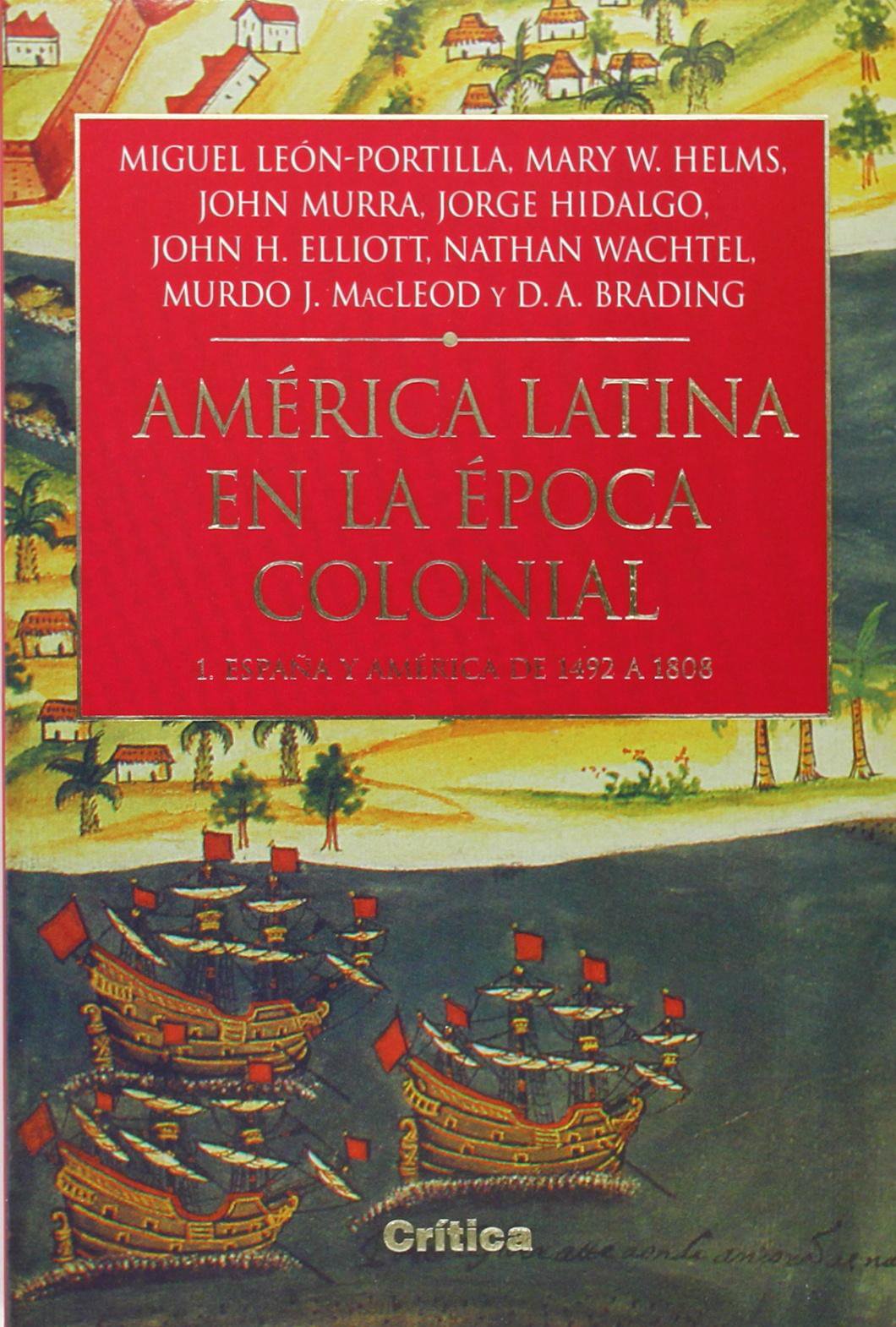 America Latina En La Epoca Colonial 1 book