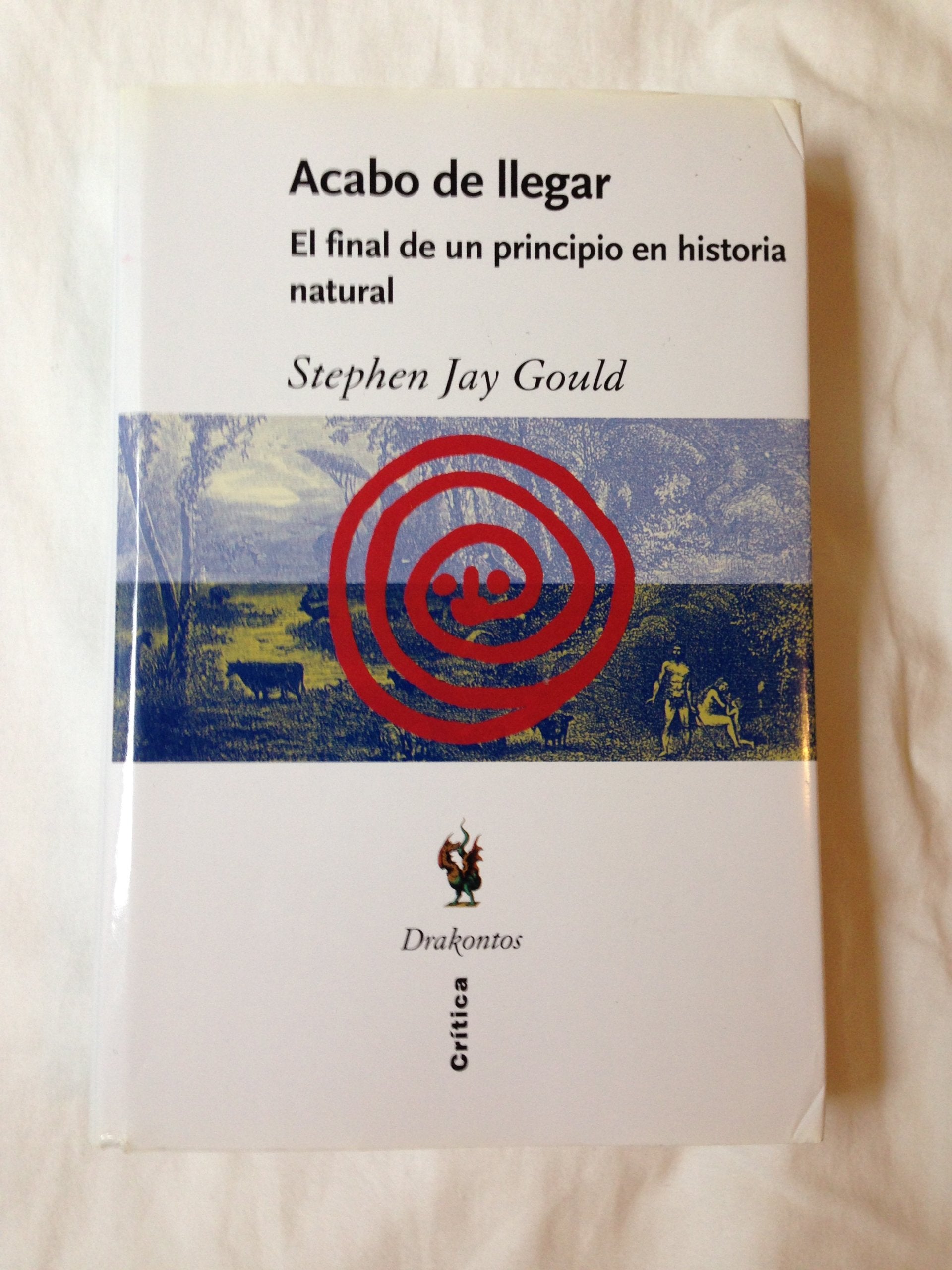 Acabo de llegar. El final de un principio en historia natural book
