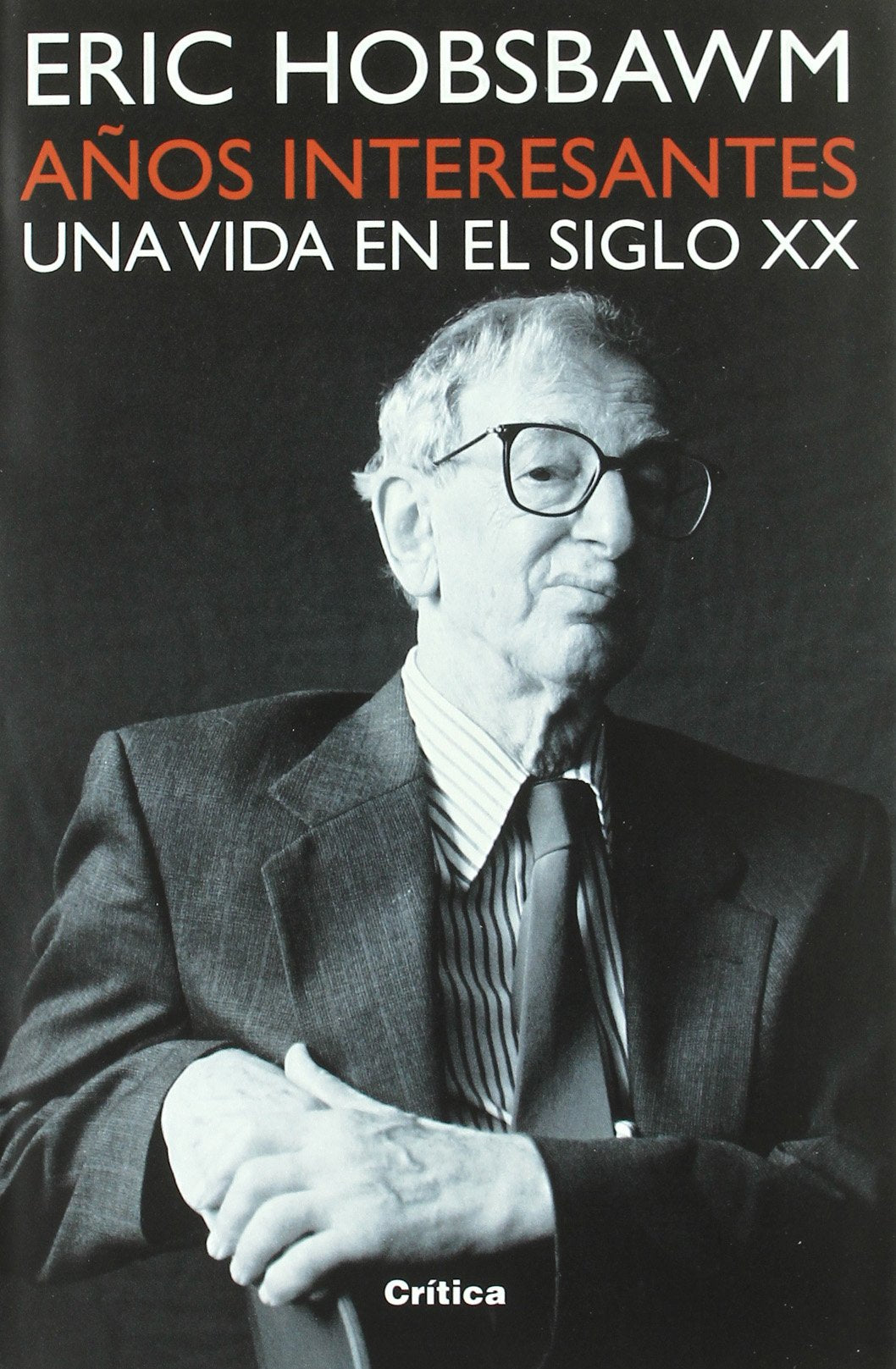 Años interesantes : una vida en el siglo XX (Fuera de Colección) Social Sciences