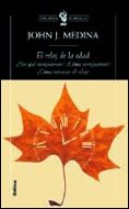 El reloj de la edad : ¿Por qué envejecemos? ¿cómo envejecemos? ¿cómo retrasar el reloj? (Biblioteca de Bolsillo, Band 1) Learning & Reference