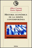 Historia económica de la España contemporánea (Crítica/Historia del Mundo Moderno, Band 1) Books