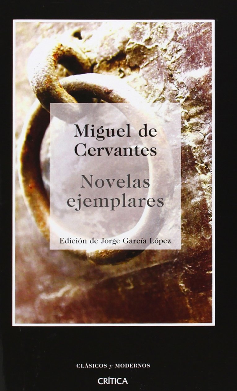 Novelas ejemplares (Clásicos y Modernos, Band 1) Books