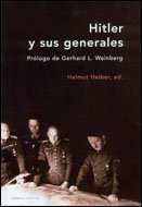 Hitler y sus generales : conferencias militares, 1942-1945: Prólogo de Gerhard L. Weinberg (Memoria Crítica, Band 1) Books