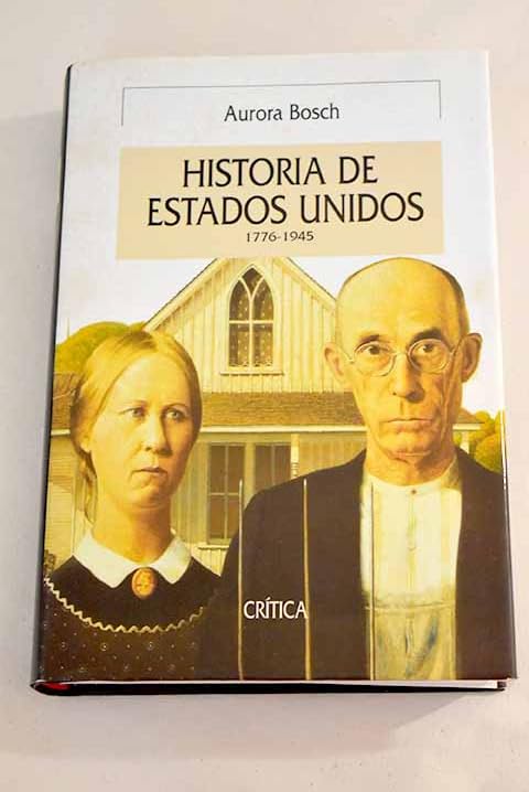 Historia de Estados Unidos. 1776-1945 (Serie Mayor) Politics & History