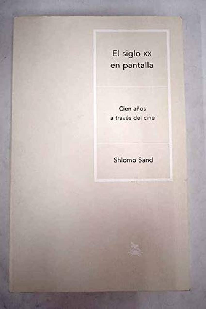 EL SIGLO XX EN PANTALLA book
