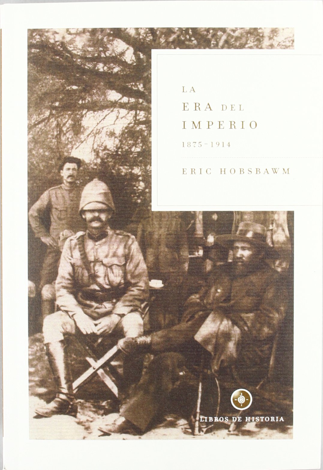 La era del imperio, 1875-1914 / The Age of Empire book