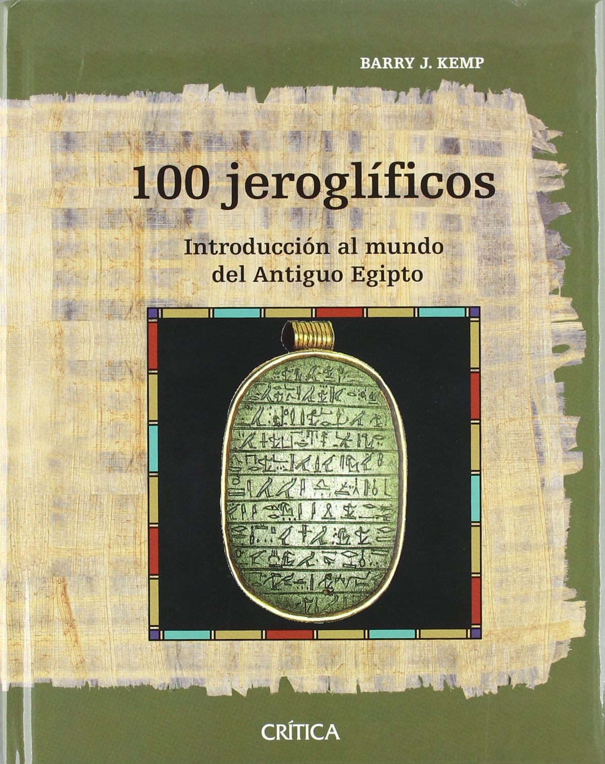 100 jeroglíficos : introducción al mundo del Antiguo Egipto Books