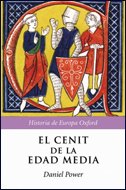 El cenit de la Edad Media : Europa 950-1320 (Historia de Europa Oxford) Books