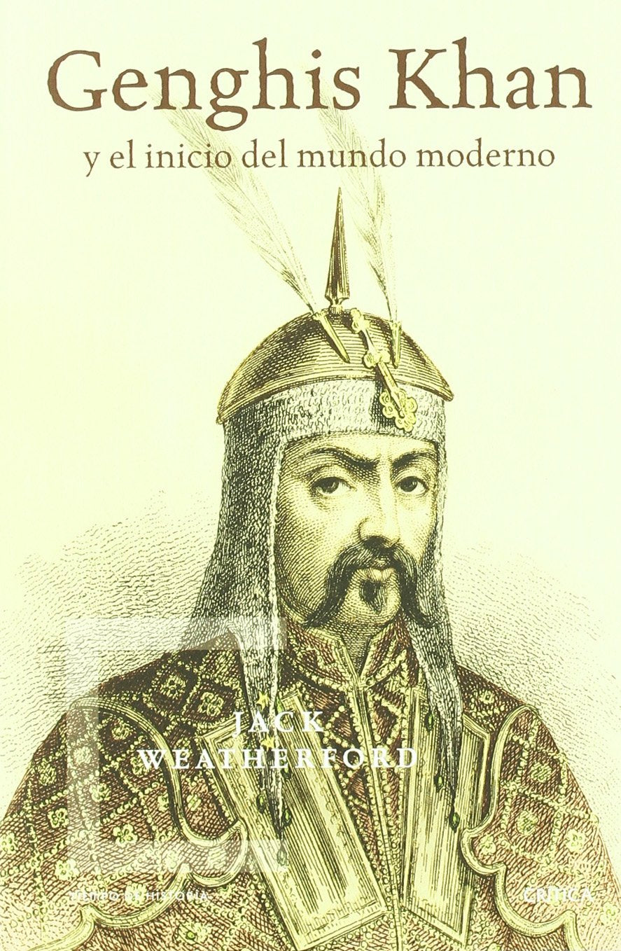 Genghis Khan: y el inicio del mundo moderno book