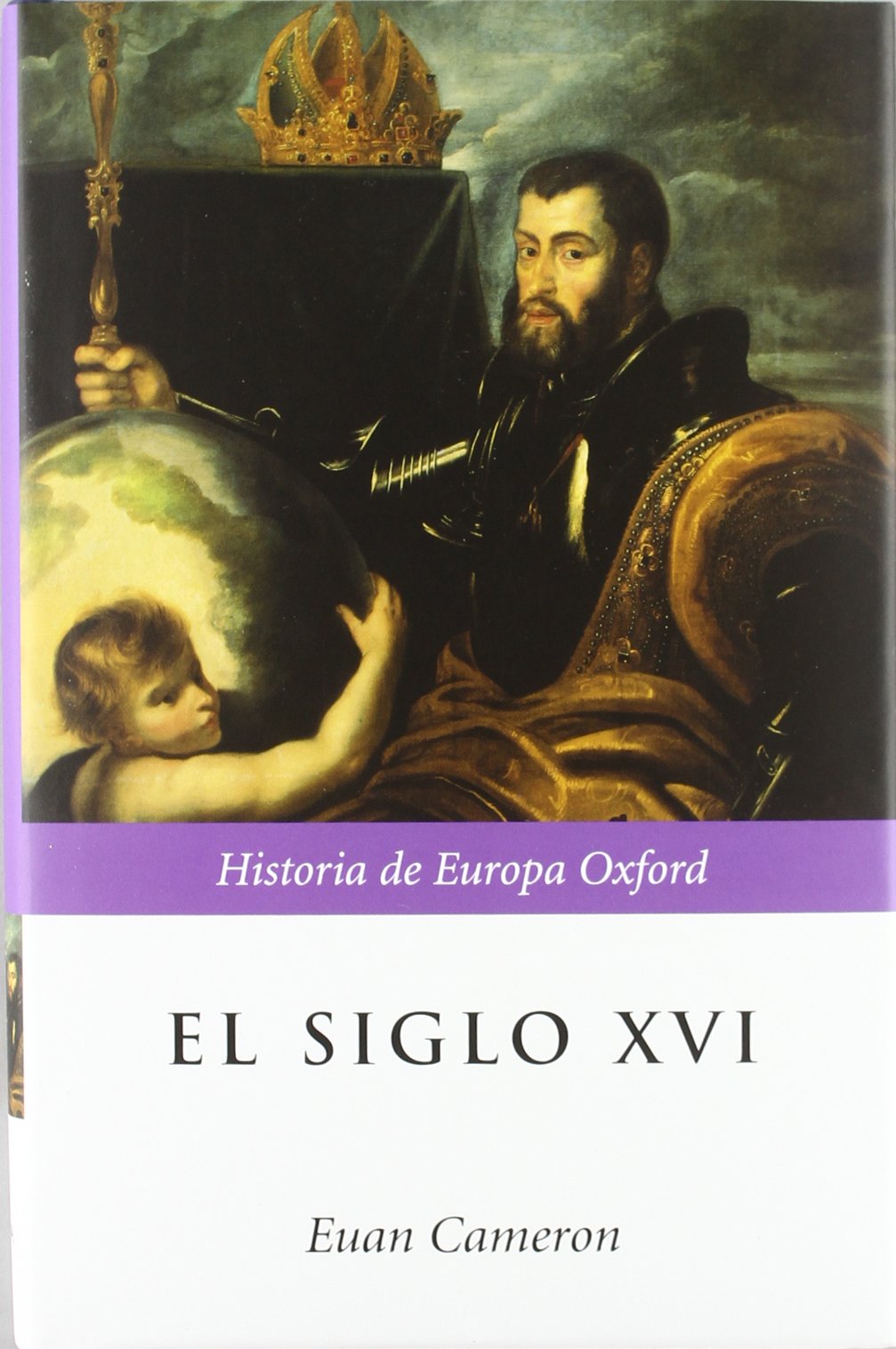 El siglo XVI (Historia de Europa Oxford) Books