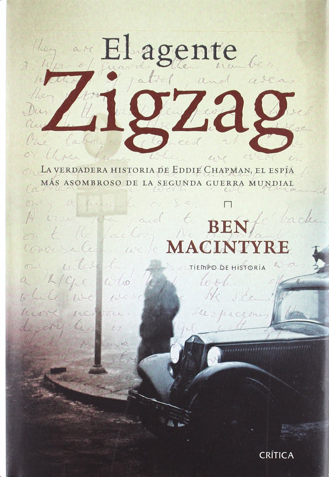 El agente Zigzag: La verdadera historia de Eddie Chapman (Tiempo de Historia, Band 1) Books