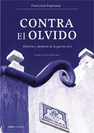 Contra el olvido : historia y memoria de la guerra civil (Contrastes) Books