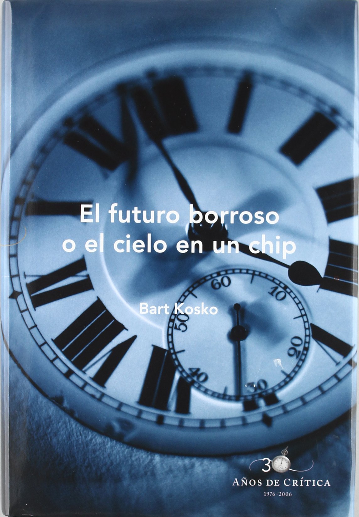 El futuro borroso o El cielo en un chip Learning & Reference