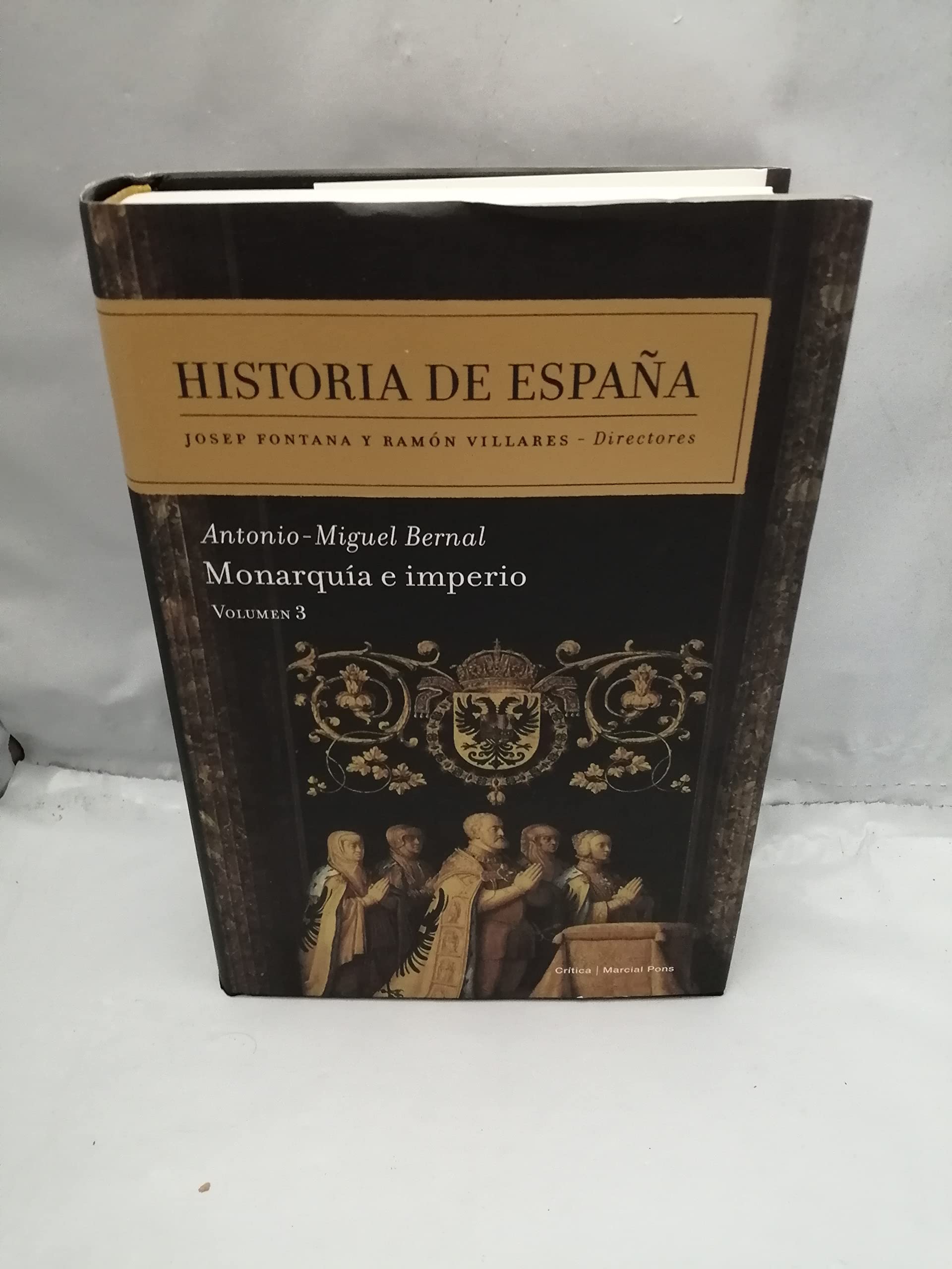 Monarquía e Imperio: Historia de España Vol. 3 book