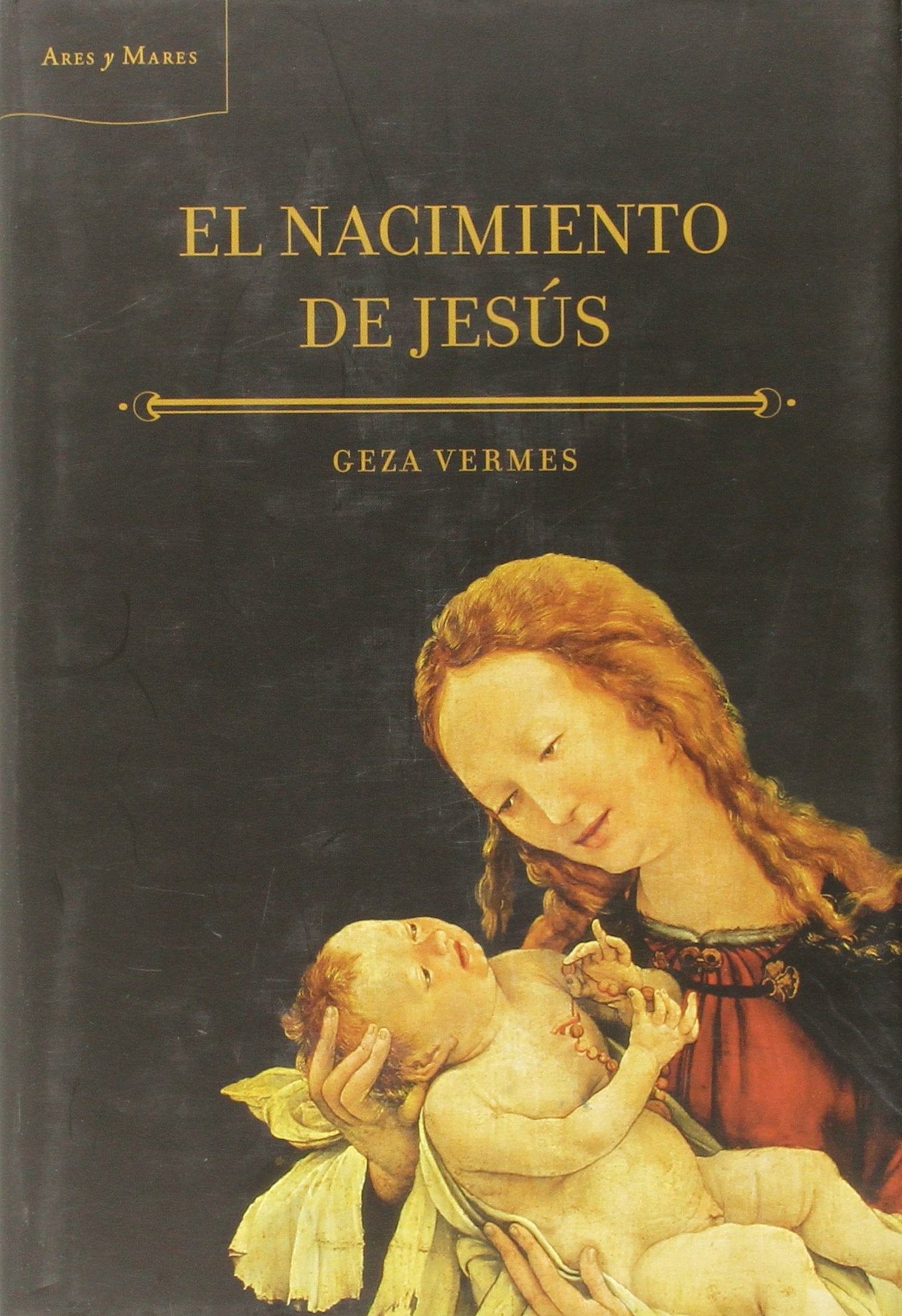 El nacimiento de Jesús (Ares y Mares, Band 1) Books