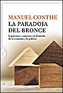 La paradoja del bronce : espejismos y sorpresas en el mundo de la economía y la política (Noema, Band 1) Books