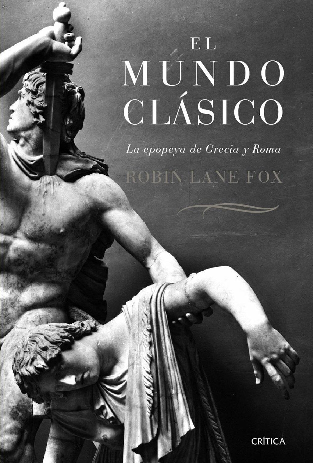 El mundo clásico : la epopeya de Grecia y Roma (Serie Mayor, Band 1) Books