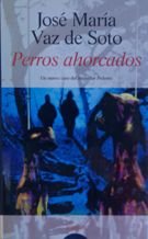 Perros ahorcados (Algaida Literaria) Detective & CSI