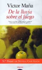 De La Lluvia Sobre El Fuego / The Rain Over the Fire book
