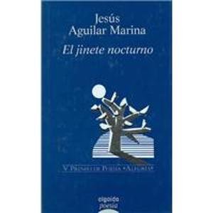 El jinete nocturno (Algaida Poesia, Band 15) Poetry