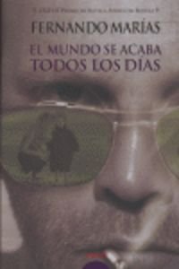 El mundo se acaba todos los dias / The World Ends Everyday (Algaida Literaria) book
